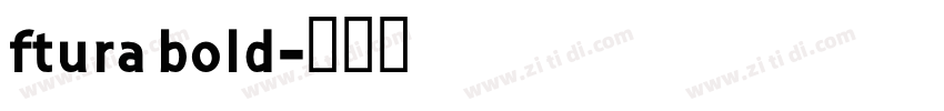 ftura bold字体转换